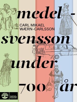 cover image of Medelsvensson under 700 år
